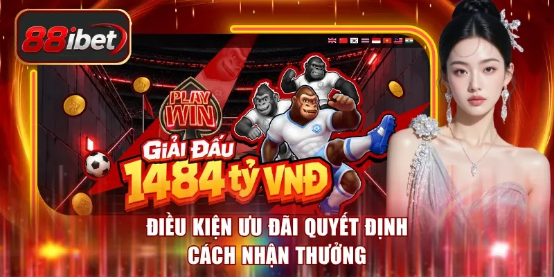 Điều kiện ưu đãi quyết định cách nhận thưởng