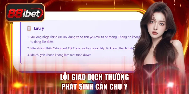 Lỗi giao dịch thường phát sinh cần chú ý