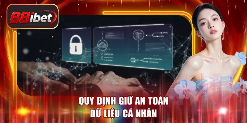Quy định giữ an toàn dữ liệu cá nhân