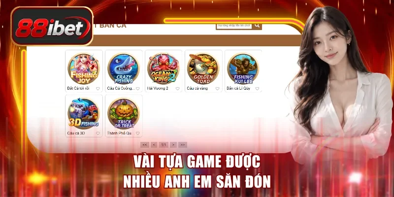 Vài tựa game được nhiều anh em săn đón